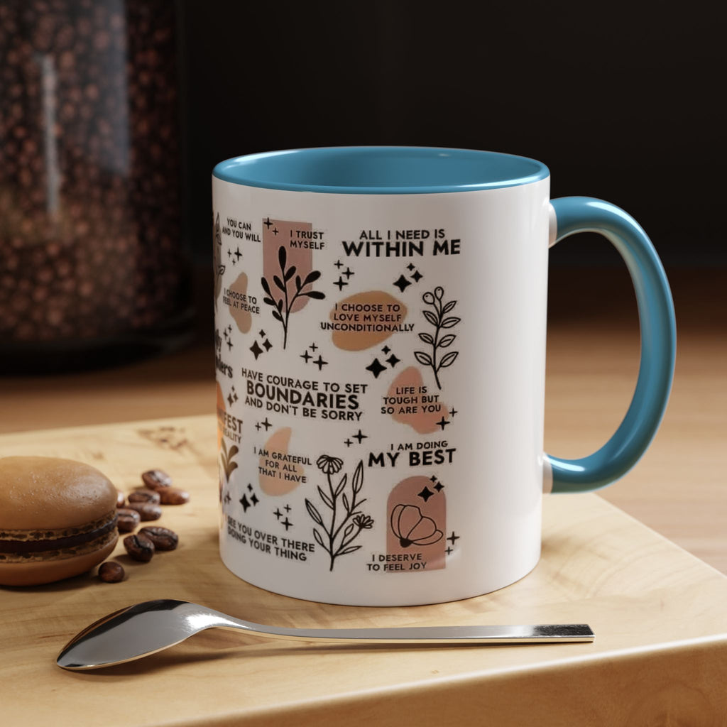 Affirmation Coffee Mug — Inspirational Accent Mug (11/15oz)