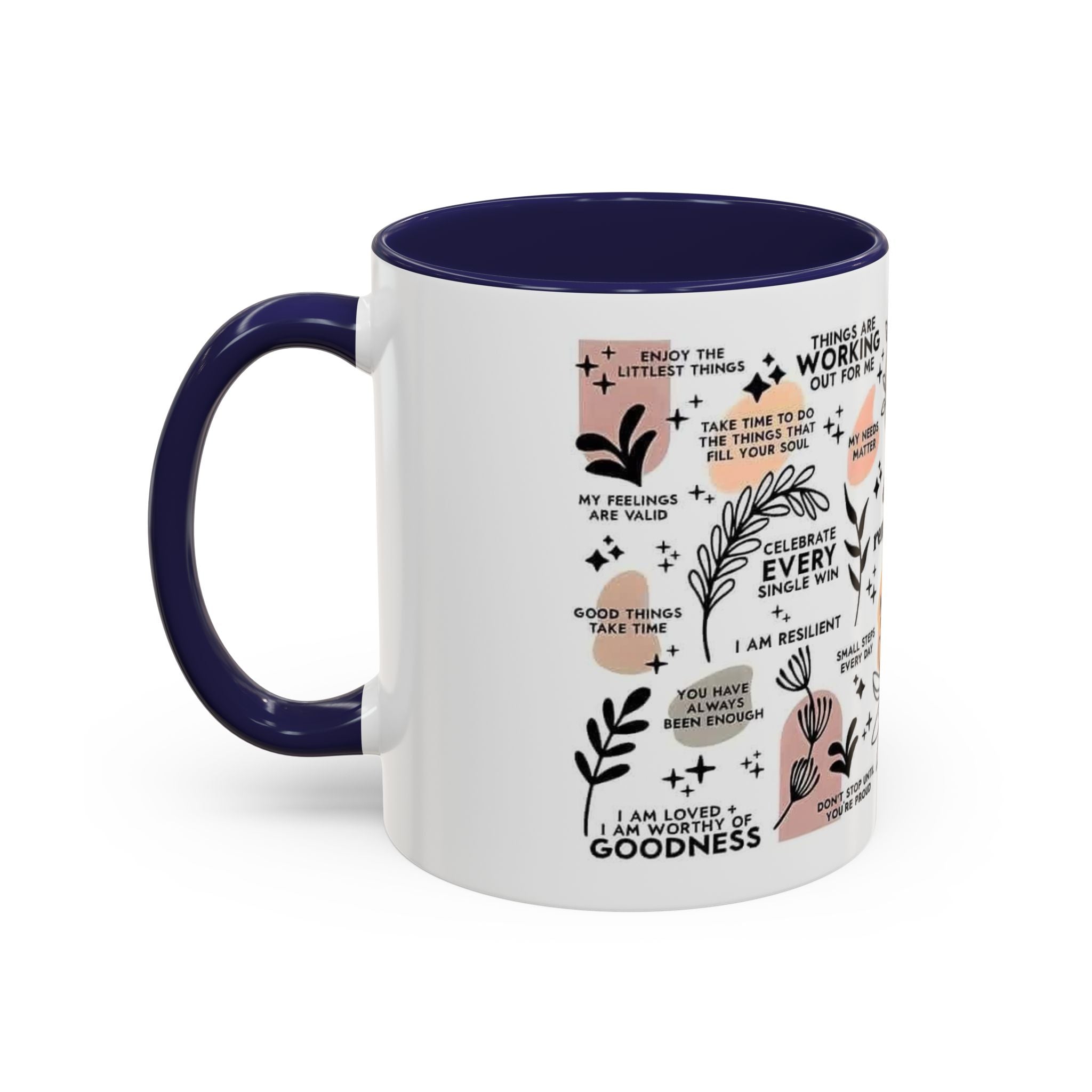 Affirmation Coffee Mug — Inspirational Accent Mug (11/15oz)